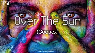 Coopex  Over The Sun NCS Release  DSC Copyright Free Music Lyrics [upl. by Heigl]