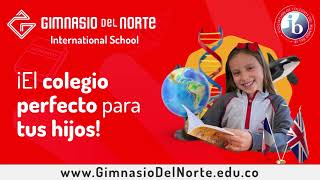 ¡El Gimnasio del Norte es el colegio perfecto para tus hijos [upl. by Sorrows]