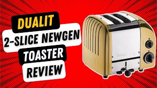 Dualit 2 Slice NewGen Toaster Review [upl. by Gilbertine448]