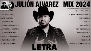 Julion Alvarez Mix 2024 Letra Musica Romantica de Julión Álvarez Y Su Norteño Banda Album Completo [upl. by Berg294]