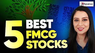 5 Best FMCG Stocks to Buy Now  Best FMCG Stocks in India  FMCG Stocks [upl. by Motch692]