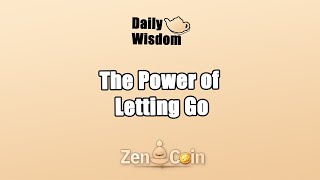 𝐙𝐞𝐧 𝐂𝐨𝐢𝐧Power of Letting Go [upl. by Lhary]