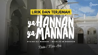 Ya Hannan Ya Mannan  Syaikh Ali Maksum  Lirik Terjemah [upl. by Lissner]