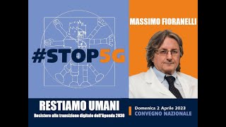 Massimo Fioranelli Wireless come trattamento sanitario obbligatorio  Convegno RESTIAMO UMANI 59 [upl. by Weissberg]