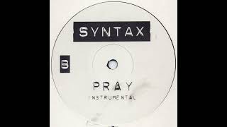 Syntax  Pray Instrumental [upl. by Esinej]