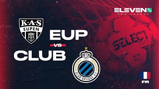 KAS Eupen – Club Brugge moments forts [upl. by Ednil]