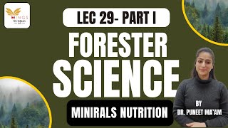 LEC 29  MINERALS NUTRITION PART I  NEW LECTURE SERIES  FORESTER by PUNEET maam [upl. by Aissila668]