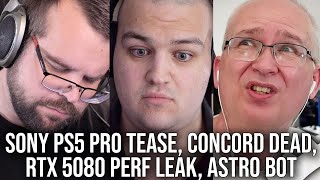 DF Direct Weekly 179 Sonys PS5 Pro Tease Concord Servers Close RTX 5080 Perf Leak Astro Bot [upl. by Aivatnuhs641]