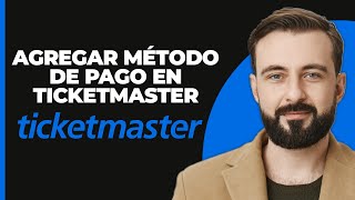 Cómo agregar un método de pago en Ticketmaster 2024 y 2024 nueva actualización [upl. by Orutra]