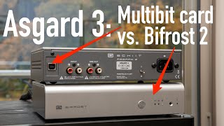 Schiit Asgard 3  Multibit card vs Bifrost DAC [upl. by Mikkanen]