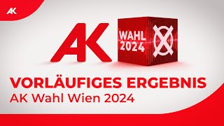 AK Wahl Wien 2024 Vorläufiges Ergebnis [upl. by Mccollum]