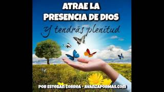 ATRAE LA PRESENCIA DE DIOS y Tendrás Plenitud  REFLEXIONES CRISTIANAS CORTAS  327 [upl. by Eelyam]