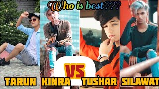 Tarun kinra VS Tushar Silawat Part1  New tik tok video Who is best  Competition 11 [upl. by Macrae]