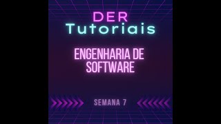 Engenharia de Software Semana 7 [upl. by Allerus]