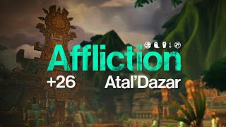 Affliction Warlock 26 AtalDazar  WoW Dragonflight Season 3 [upl. by Ahsikrats]