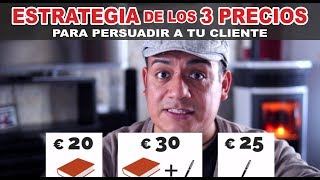 La Estrategia de los 3 PRECIOS para persuadir a tu cliente [upl. by Pasho]