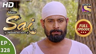 Mere Sai  Ep 328  Full Episode  26th December 2018 [upl. by Notsle]