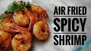 Air Fried Spicy Shrimps 8 minutes in NInja Foodie [upl. by Etteraj]