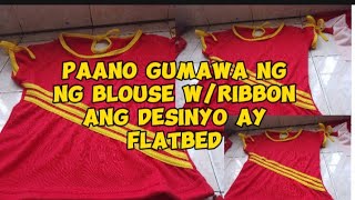 vlog 101 Paano gumawa Ng blouse wribbon amp design flatbed share sewing tutorial subscribe [upl. by Maker988]