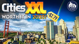 Is Cities XXL Worth 279 in 2023 [upl. by Tonneson]