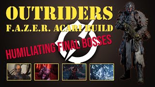 Outriders  Pyromancer Humiliating Final Bosses with FASER Acari Build [upl. by Ruberta]