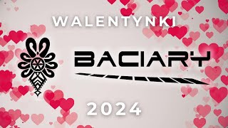 WALENTYNKI Z BACIARAMI 2024 [upl. by Oine]