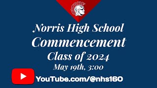 2024 Norris High School Commencement [upl. by Edya]