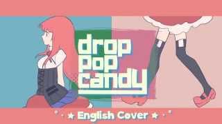 drop pop candy English Cover 【Kuraiinu  JubyPhonic】 [upl. by Bouley]