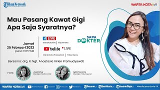 🔴 SAPA DOKTER  Ketahui Syarat yang Harus Diperhatikan Sebelum Pasang gigi [upl. by Oriel]