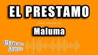 Maluma  El Prestamo Versión Karaoke [upl. by Jeremias]