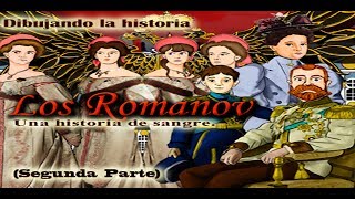 Los Romanov una historia de sangre Segunda parte Dibujando la historia  Bully Magnets Documental [upl. by Andrea201]