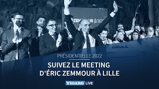 🔴Présidentielle 2022  revoir le meeting dÉric Zemmour à Lille [upl. by Rexfourd293]