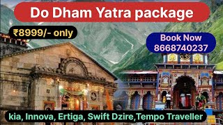 Do dham yatra package  kedarnath and badrinath yatra packages  Do Dham tour package [upl. by Eedrahc]