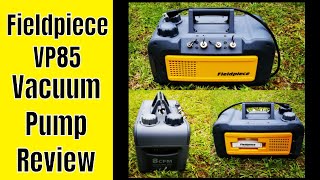 Fieldpiece VP85 Vacuum Pump Review [upl. by Way]