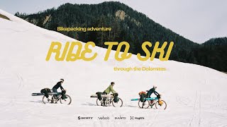 Ride to Ski  Bikepacking and Skiing Adventure Through the Dolomites [upl. by Lorelle]