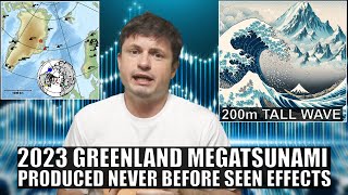 200 Meter Tall Megatsunami In Greenland Produced Unusual Effects [upl. by Nicko]