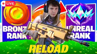 Fortnite Reload Ranked Grind To UNREAL 🔴 Live [upl. by Kcinemod]