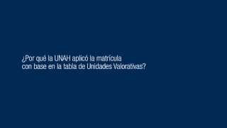 ¿POR QUÉ LA UNAH APLICÓ LA TABLA DE UNIDADES VALORATIVAS [upl. by Johny]