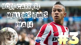 FIFA 14 Meilleurs Jeunes Joueurs  Mode Carrière  Episode 3 [upl. by Giffy737]