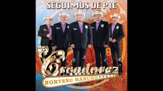 Los Creadorez Norteño Rancho  Soy Un Hombre De Rancho [upl. by Lig985]