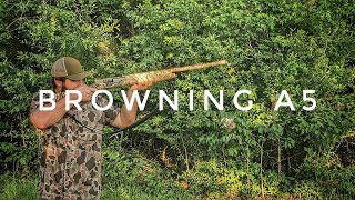 The best Browning yet Testing a new Browning A5 Shotgun [upl. by Eelrehpotsirhc]