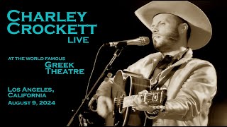 Charley Crockett  quotCrystal Chandeliers amp Burgundyquot Live  The Greek Theatre Los Angeles  8924 [upl. by Hcirdla]