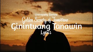 Ginintuang Tanawin  Golden Scenery of Tomorrow University Series 5 by Marc A ft Gwy Saludes [upl. by Heppman18]