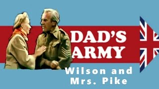 Dads Army Wilson and Mrs Pike [upl. by Nolahp555]