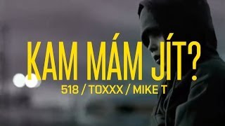 Kam mám jít  Hugo Toxxx Vladimir 518 prod Mike Trafik Official Video [upl. by Yssirk]