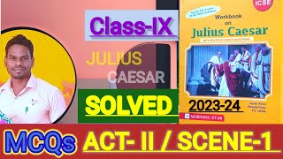 ICSEIX ACT2 SCENE1Caesar workbook solutions 202324MCQs solutions amp Extracts of Morning star🔥 [upl. by Mellar413]