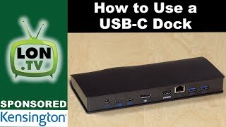 How to use a USBC Docking Station  Sponsored by Kensington and the SD4600P [upl. by Nnazus]