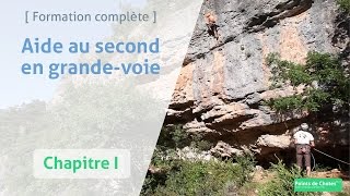 Aide au second en grand voie  Ch1  Formation complète [upl. by Kcirederf]