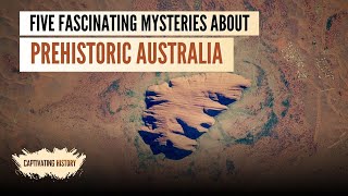 Five Fascinating Mysteries About Prehistoric Australia [upl. by Snowber527]