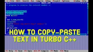 How to CopyPaste Text in Turbo C or Turbo C from One File to another File [upl. by Lamok286]